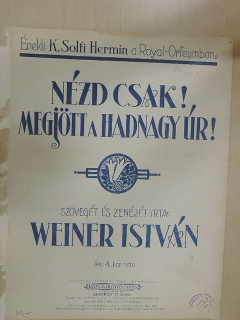 Weiner István - Nézd csak! Megjött a hadnagy úr! [antikvár]