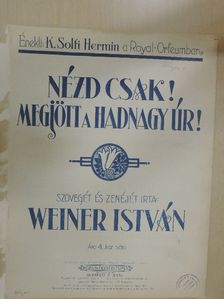 Weiner István - Nézd csak! Megjött a hadnagy úr! [antikvár]