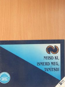 Nyisd ki, ismerd meg, tanítsd! [antikvár]
