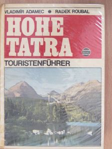 Radek Roubal - Hohe Tatra [antikvár]