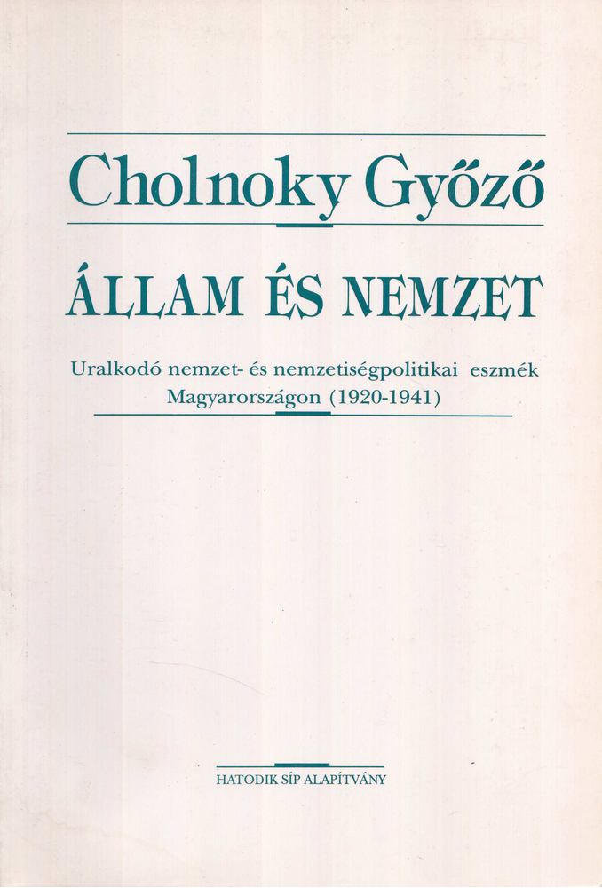 CHOLNOKY GYŐZŐ - Állam és nemzet [antikvár]