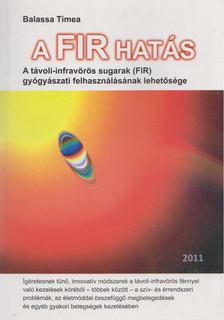 Balassa Tímea - A FIR hatás [antikvár]
