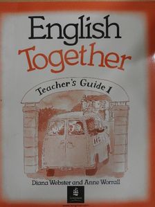Anne Worrall - English Together - Teacher's Guide 1 [antikvár]