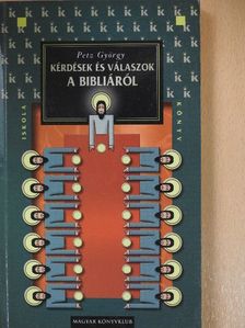 Kérdések és válaszok a Bibliáról (dedikált példány) [antikvár]