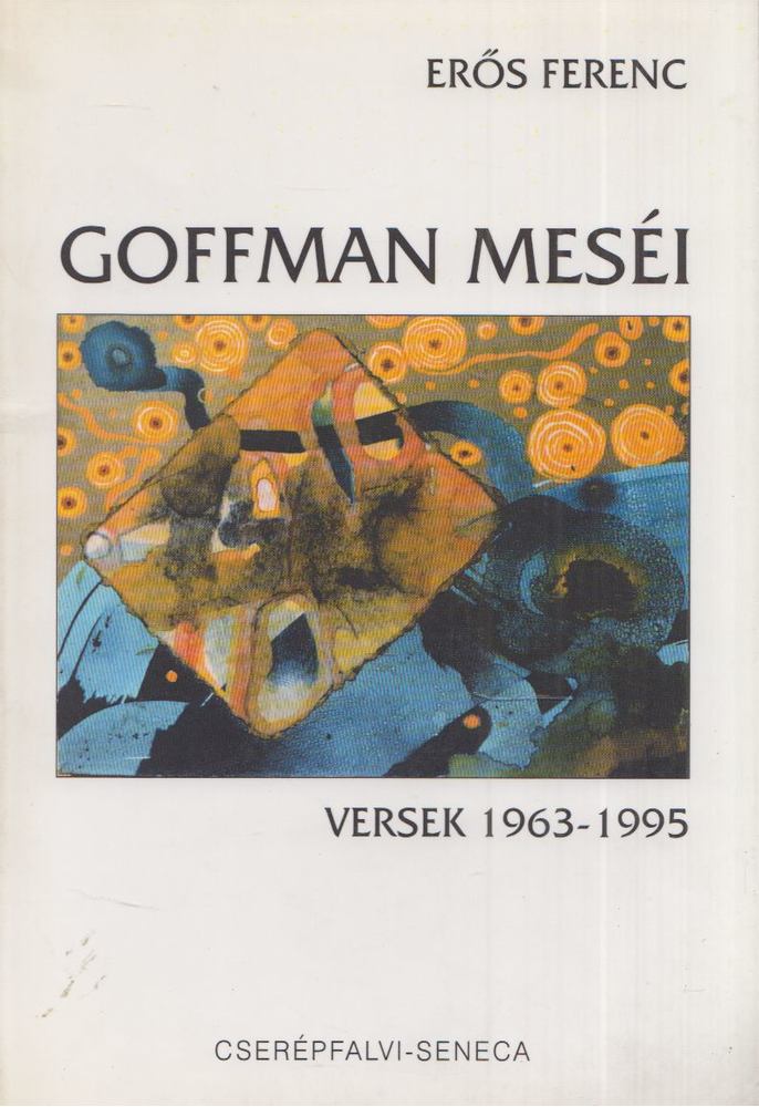 Erős Ferenc - Goffman meséi [antikvár]