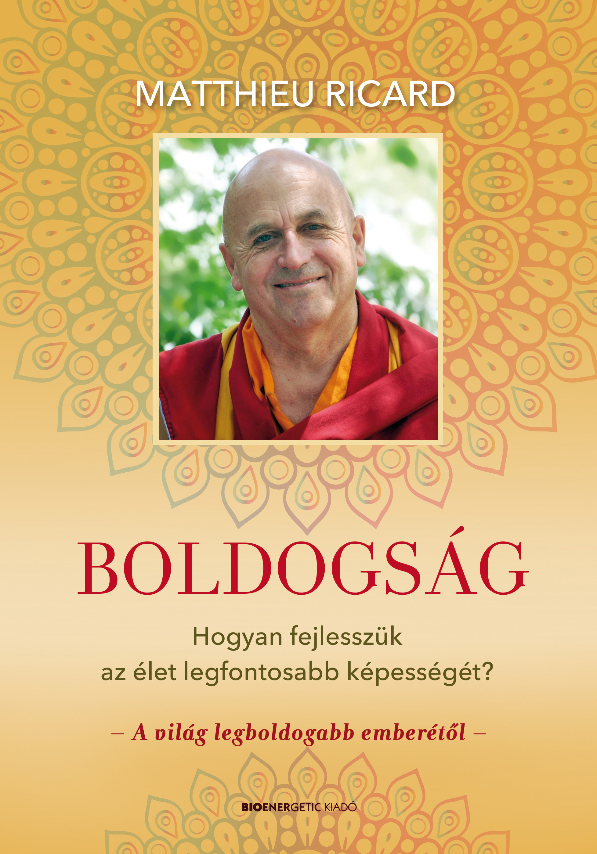 Matthieu Ricard - Boldogság [eKönyv: epub, mobi]