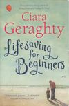 Ciara Geraghty - Lifesaving for Beginners [antikvár]