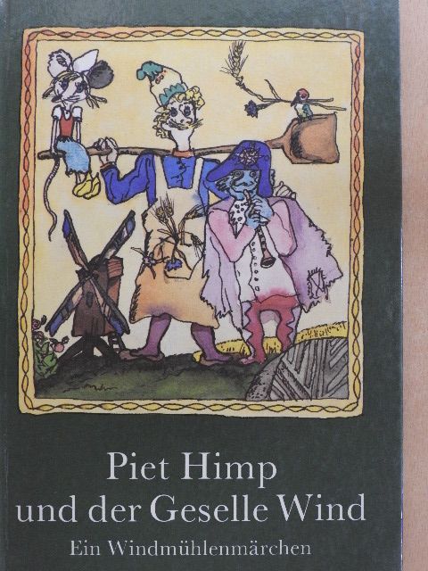 Helma Heymann - Piet Himp und der Geselle Wind [antikvár]