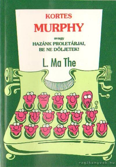 L. MA THE - Kortes Murphy [antikvár]
