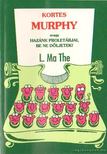 L. MA THE - Kortes Murphy [antikvár]