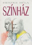 HESZKE BÉLA - Szinház [antikvár]