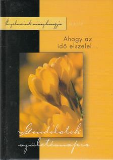 Ozsváth Kata - Ahogy az idő elszelel... [antikvár]