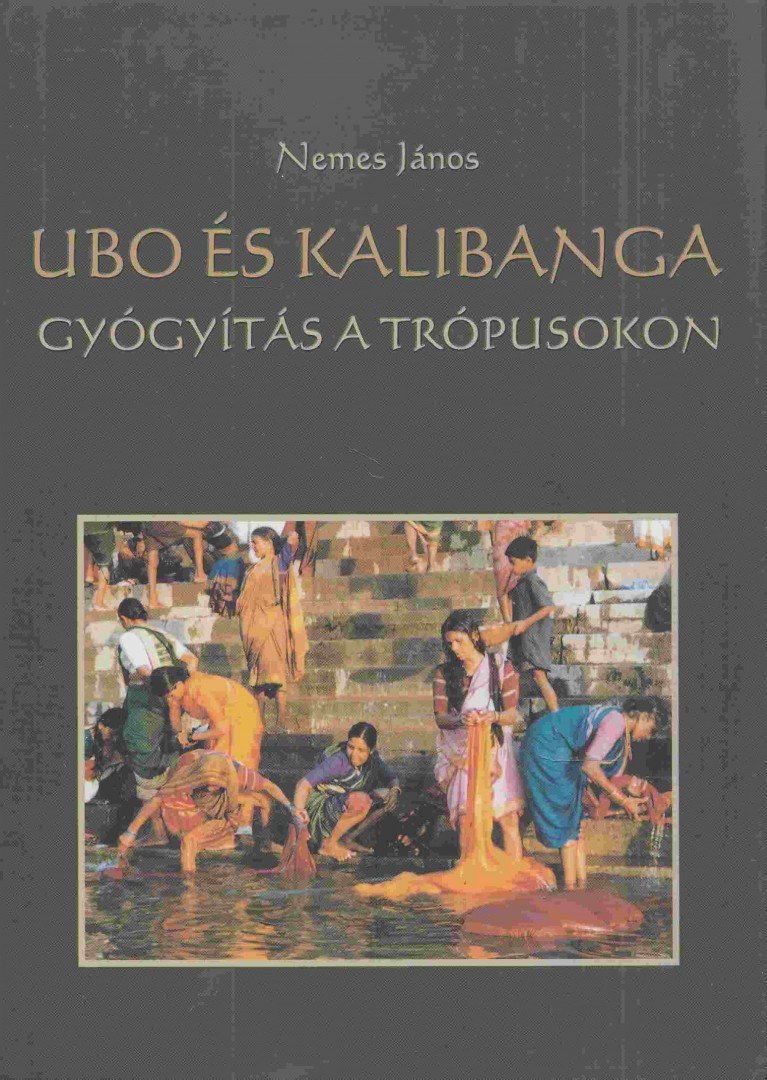 Nemes János - Ubo és Kalibanga [antikvár]