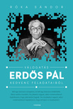 Róka Sándor - Válogatás Erdős Pál kedvenc feladataiból [eKönyv: pdf]