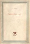 Ramuz, Charles-Ferdinand - Üldözött vad / Cirkusz [antikvár]