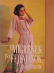 Dr. Bernard A. Baker - A migrének és a fejfájások gyógyíthatók [antikvár]