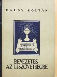Káldy Zoltán - Bevezetés az Újszövetségbe [antikvár]