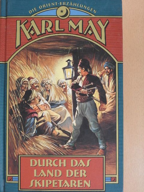 Karl May - Durch das Land der Skipetaren [antikvár]