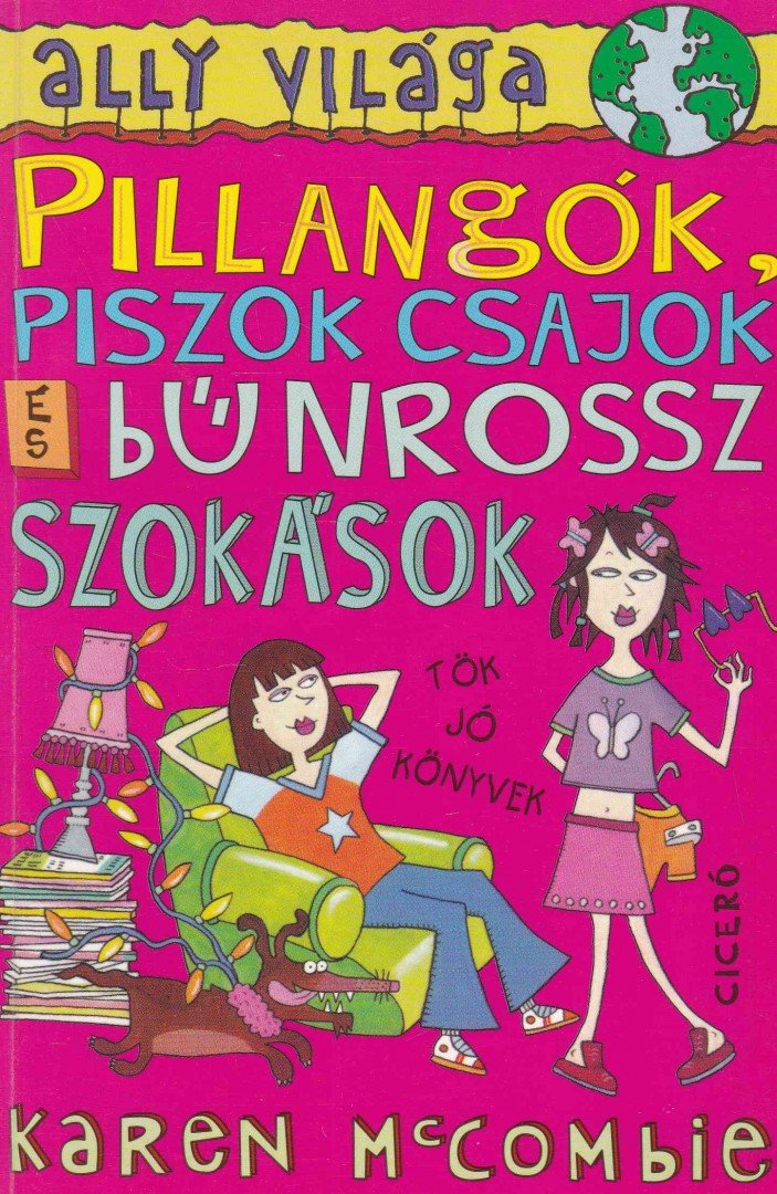 MCCOMBIE, KAREN - Pillangók, piszok csajok és bűnrossz szokások [antikvár]