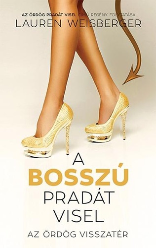 Lauren Weisberger - A bosszú Pradát visel [eKönyv: epub, mobi]