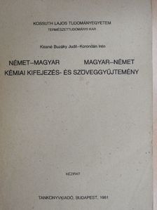 Kissné Buzáky Judit - Német-magyar/magyar-német kémiai kifejezés- és szöveggyűjtemény [antikvár]
