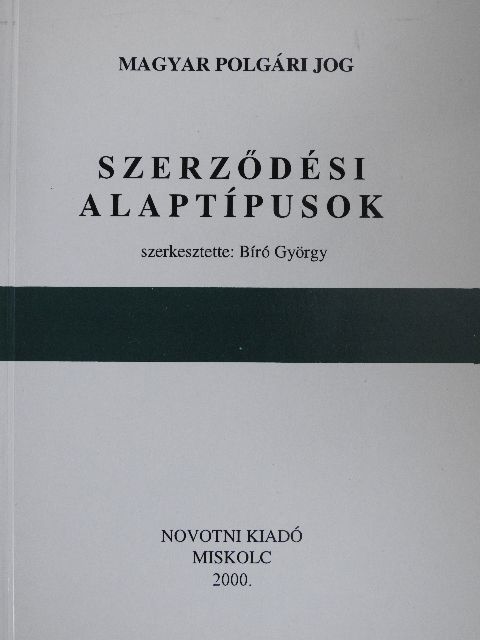 Dr. Bíró György - Szerződési alaptípusok [antikvár]