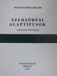 Dr. Bíró György - Szerződési alaptípusok [antikvár]