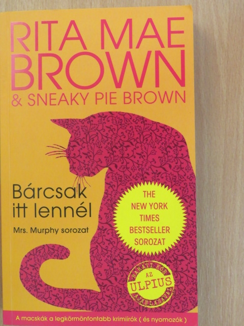 Rita Mae Brown - Bárcsak itt lennél [antikvár]
