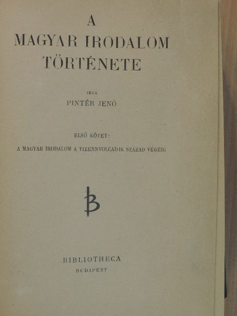 Pintér Jenő - A magyar irodalom története I-II. [antikvár]