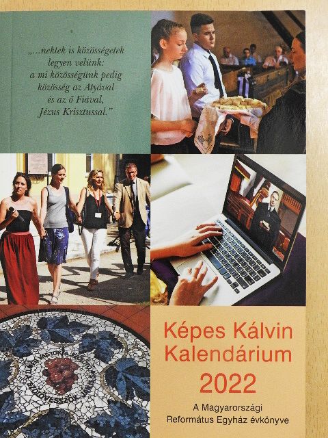 Hajdú Zoltán Levente - Képes Kálvin Kalendárium 2022 [antikvár]