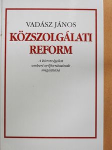 Vadász János - Közszolgálati reform (dedikált példány) [antikvár]