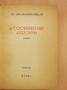 Jo van Ammers-Küller - A Coornvelt-ház asszonyai [antikvár]