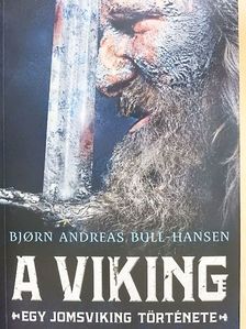 Bjorn Andreas Bull-Hansen - A viking [antikvár]
