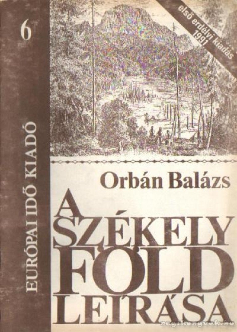 Orbán Balázs - A Székelyföld leírása 6. (reprint) [antikvár]