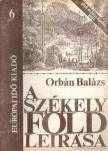 Orbán Balázs - A Székelyföld leírása 6. (reprint) [antikvár]
