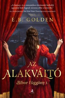 Golden E. B. - Az alakváltó - Bíbor függöny 1. [eKönyv: epub, mobi]