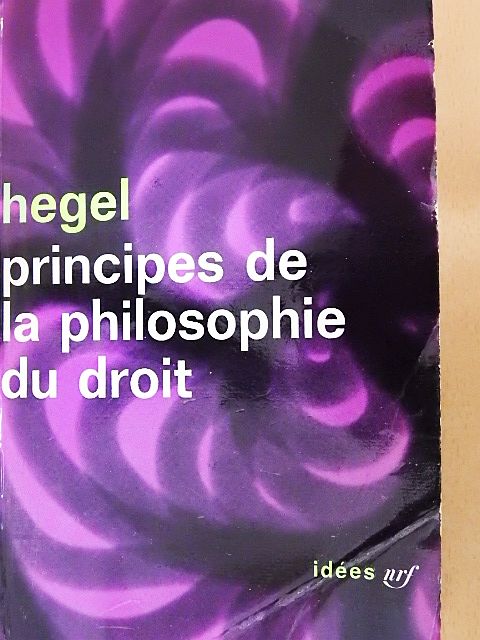 Hegel - Principes de la philosophie du droit [antikvár]