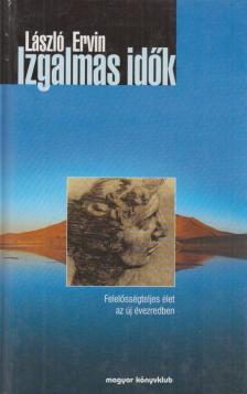 László Ervin - Izgalmas idők [antikvár]