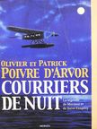 Olivier Poivre d'Arvor - Courriers de Nuit [antikvár]