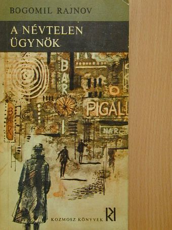 Bogomil Rajnov - A névtelen ügynök [antikvár]