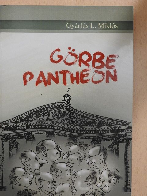 Gyárfás L. Miklós - Görbe Pantheon [antikvár]