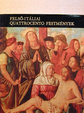 Mravik László - Felső-itáliai Quattrocento festmények [antikvár]