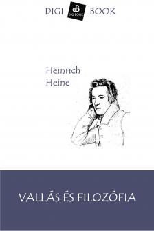 Heinrich Heine - Vallás és filozófia [eKönyv: epub, mobi]
