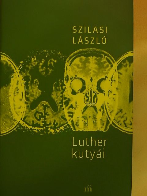 Szilasi László - Luther kutyái [antikvár]