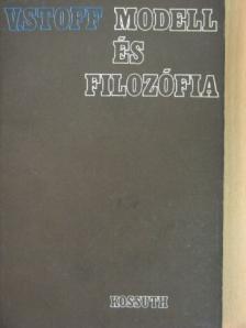 V. Stoff - Modell és filozófia [antikvár]