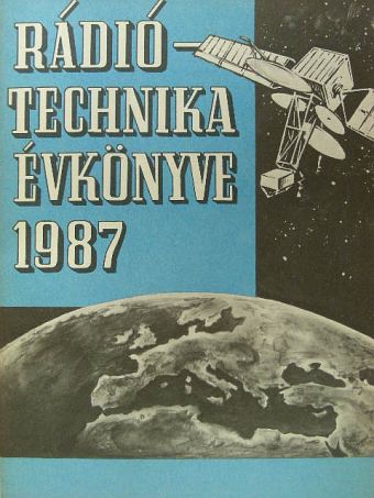 Bassó Andor - A Rádiótechnika évkönyve 1987 [antikvár]
