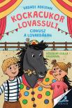Vadadi Adrienn - Cirkusz a lovardában
