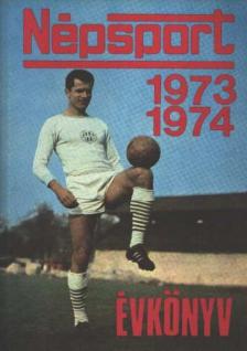 Nagy Béla - Népsport évkönyv 1973-1974 [antikvár]