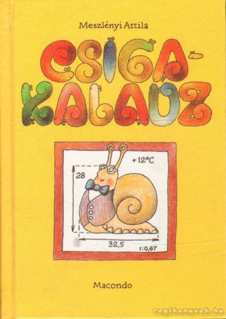 Meszlényi Attila - Csigakalauz [antikvár]