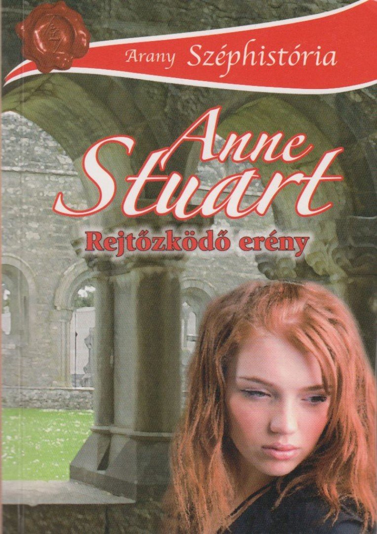 Anne Stuart - Rejtőzködő erény [antikvár]